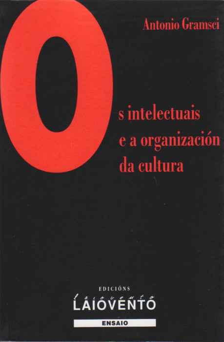 OS INTELECTUAIS E A ORGANIZACIÓN DA CULTURA