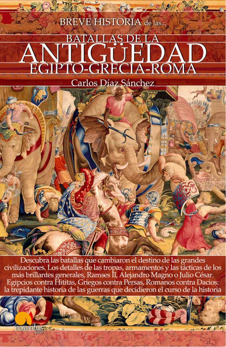 BREVE HISTORIA DE LAS BATALLAS DE LA ANTIGÜEDAD