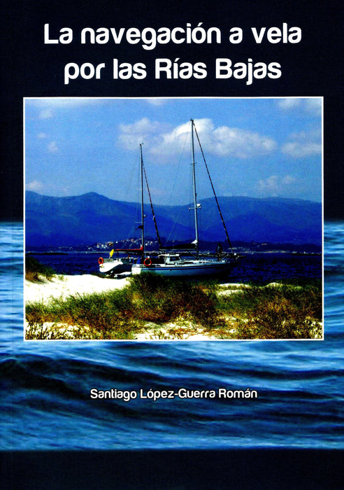 LA NAVEGACIÓN A VELA POR LAS RÍAS BAJAS
