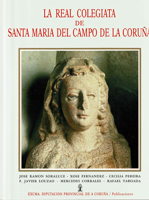 LA REAL COLEGIATA DE SANTA MARÍA DEL CAMPO DE LA CORUÑA