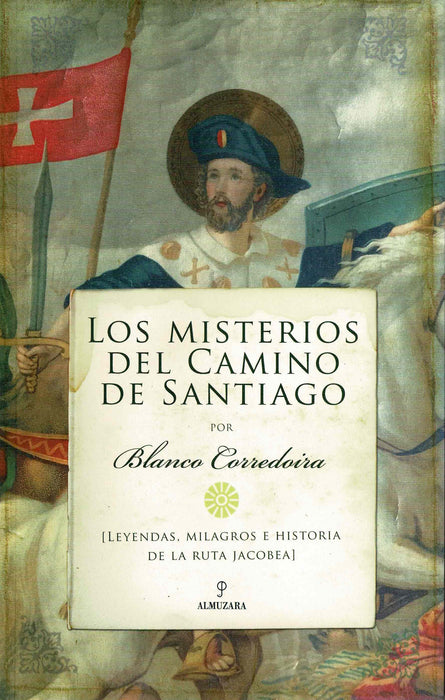 LOS MISTERIOS DEL CAMINO DE SANTIAGO