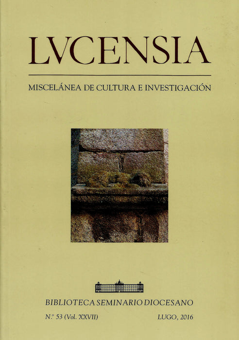 LUCENSIA 53. MISCELANEA DE CULTURA E INVESTIGACIÓN Nº 53. VOL 27 ANO 2016