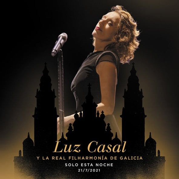 LUZ CASAL + REAL FILHARMONÍA DE GALICIA – SOLO ESTA NOCHE