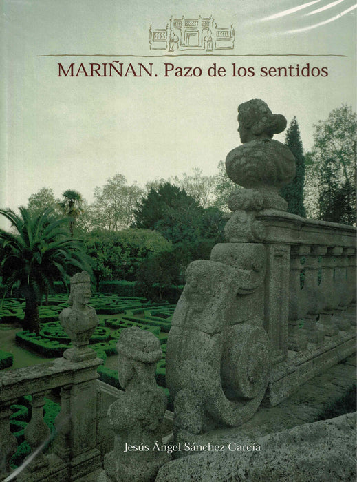 MARIÑÁN. PAZO DE LOS SENTIDOS