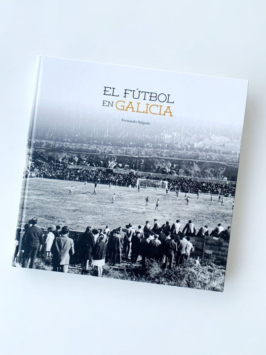 EL FÚTBOL EN GALICIA