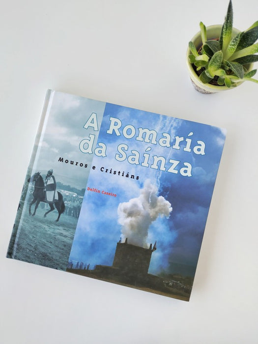 A ROMARÍA DA SAINZA. Mouros e Cristiáns