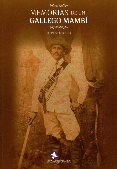 MEMORIAS DE UN GALLEGO MAMBÍ