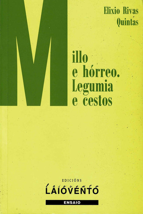 MILLO E HÓRREO. LEGUMIA E CESTO