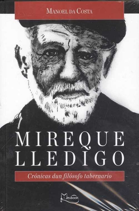 MIREQUELLEDIGO: CRONICAS DUN FILOSOFO TABERNARIO