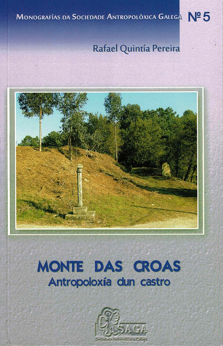 MONTE DAS CROAS. ANTROPOLOXÍA DUN CASTRO