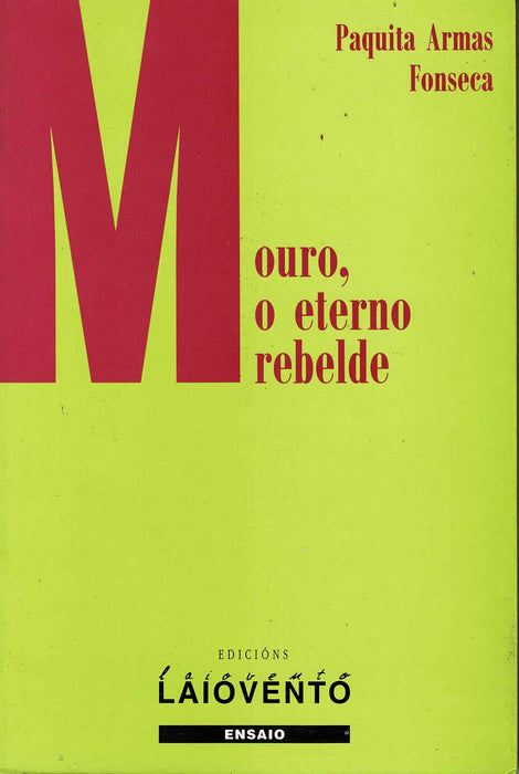 MOURO, O ETERNO REBELDE