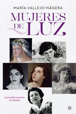 MUJERES DE LUZ. ESCANDALOSAMENTE ENVIDIADAS