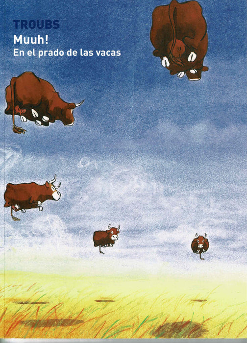 MUUH! EN EL  PRADO DE LAS VACAS