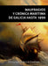 NAUFRAGIOS Y CRÓNICA MARÍTIMA DE GALICIA HASTA 1899
