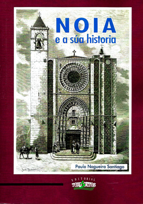NOIA E A SÚA HISTORIA