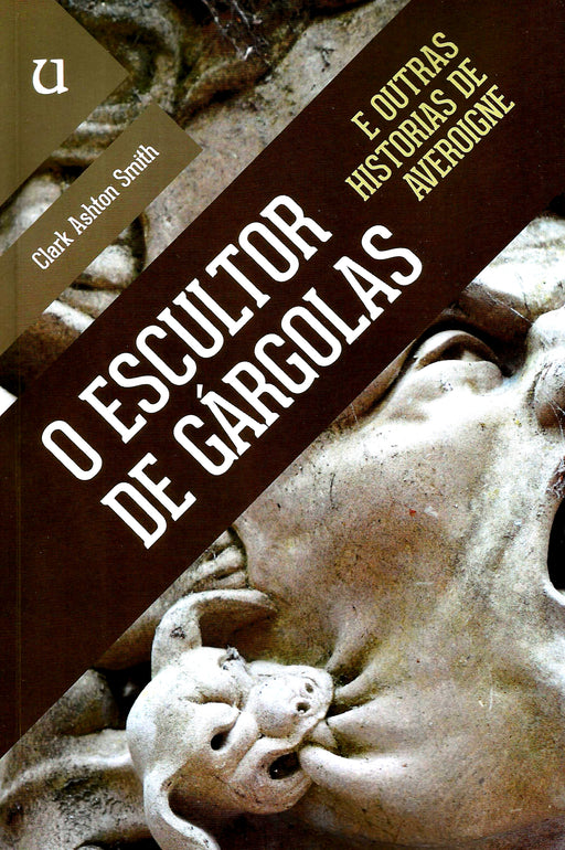 O ESCULTOR DE GÁRGOLAS E OUTRAS HISTORIAS DE AVEROIGNE