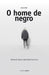 O HOME DE NEGRO