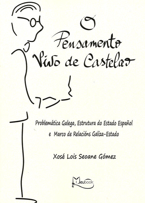 O PENSAMENTO VIVO DE CASTELAO