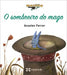 O SOMBREIRO DO MAGO