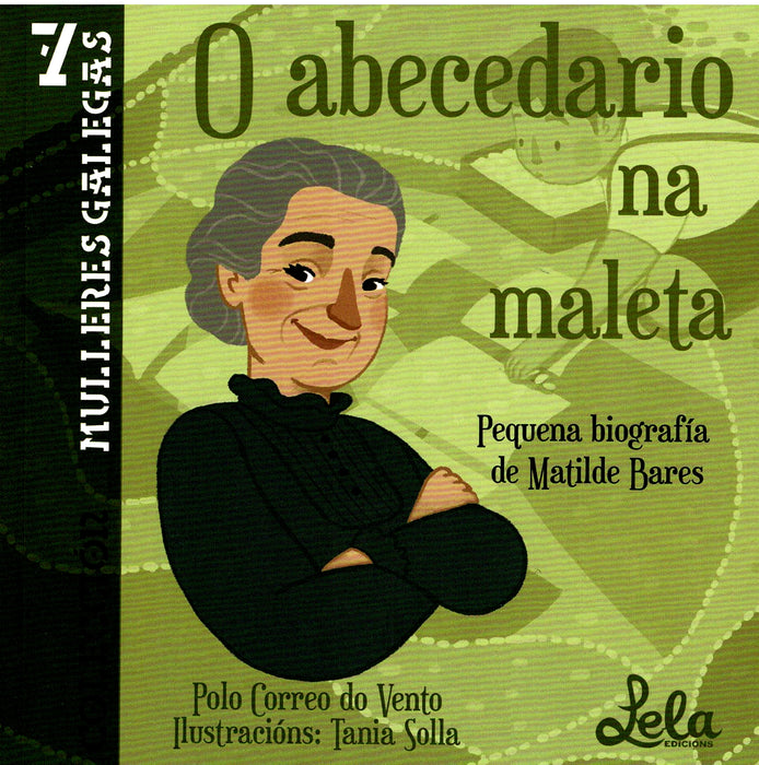 O ABECEDARIO NA MALETA. PEQUENA BIOGRAFÍA DE MATILDE BARES