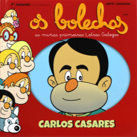 OS BOLECHAS. CARLOS CASARES - AS MIÑAS PRIMEIRAS LETRAS GALEGAS