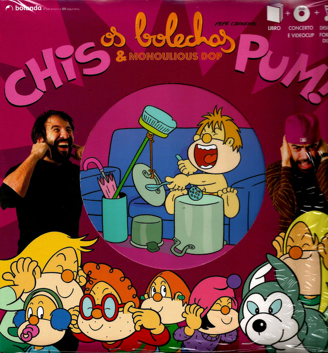 CHIS PUM! - OS BOLECHAS & MONOULIOUS DOP