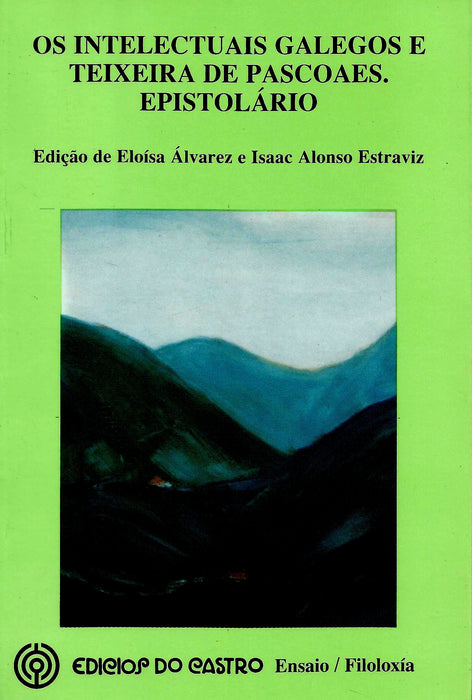 OS INTELECTUAIS GALEGOS E TEIXEIRA DE PASCOAES