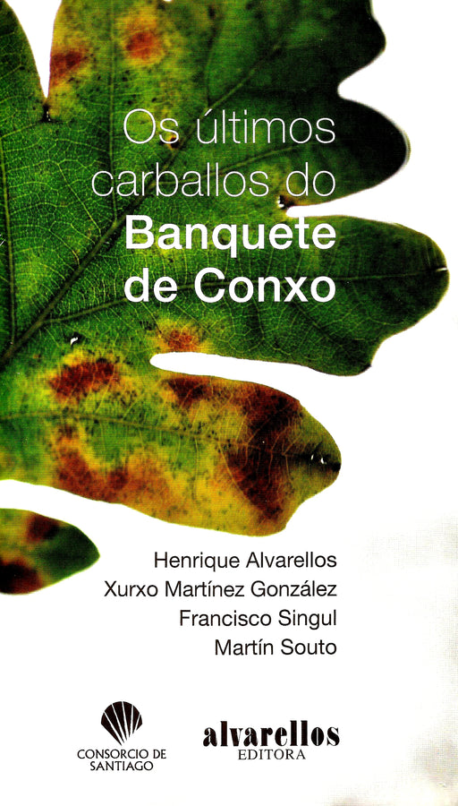 OS ÚLTIMOS CARBALLOS DO BANQUETE DE CONXO