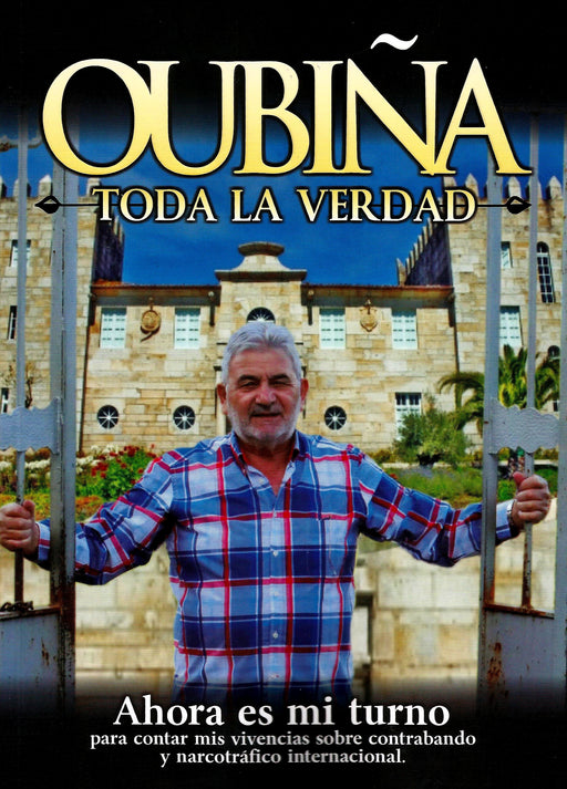 OUBIÑA: TODA LA VERDAD