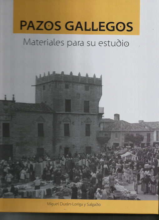 PAZOS GALLEGOS. MATERIALES PARA SU ESTUDIO