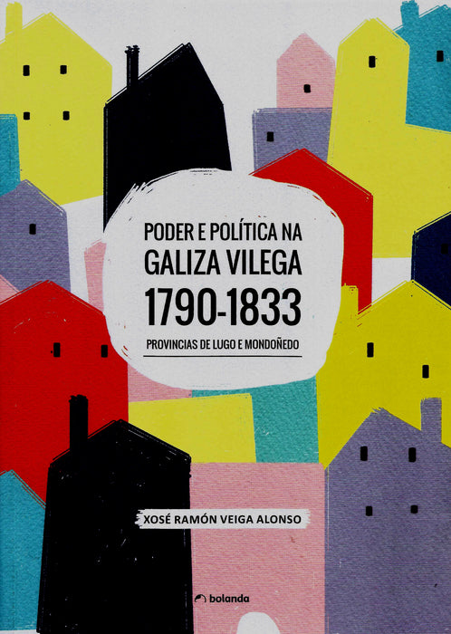 PODER E POLÍTICA NA GALIZA VILEGA