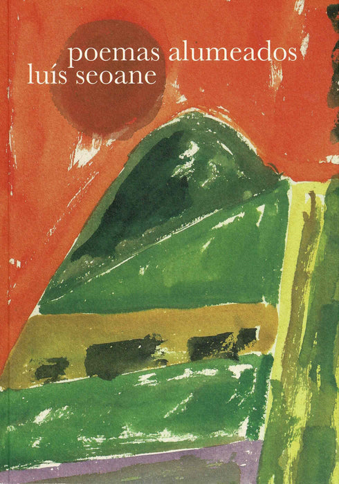 LUÍS SEOANE. POEMAS ALUMEADAS