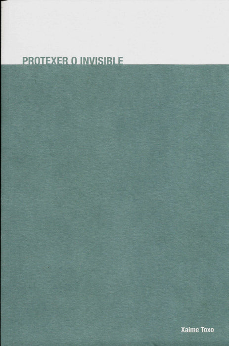 PROTEXER O INVISIBLE