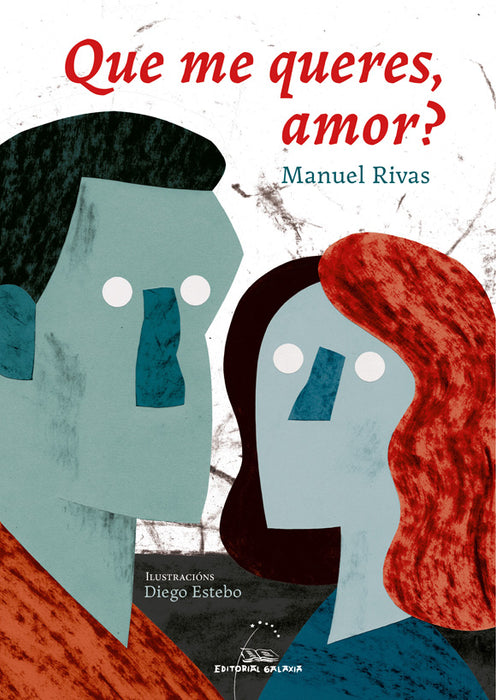 QUE ME QUERES AMOR? (ILUSTRADO)