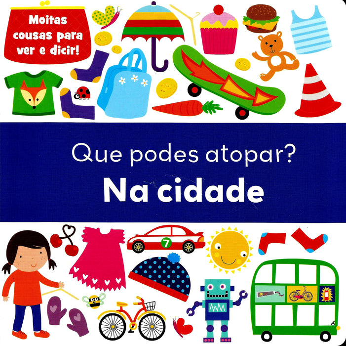QUE PODES ATOPAR? NA CIDADE