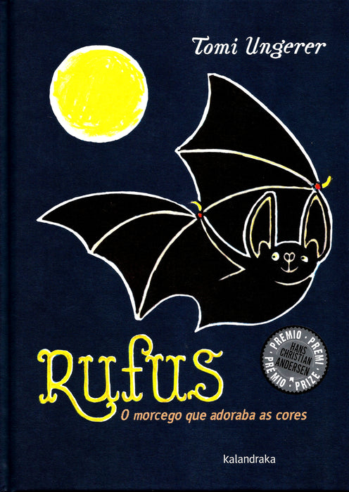RUFUS. O MORCEGO QUE ADORABA AS CORES