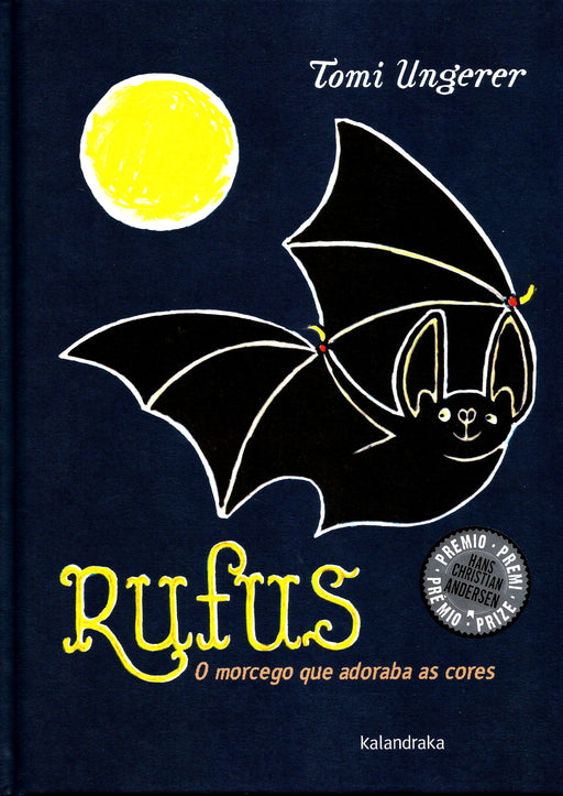 RUFUS. O MORCEGO QUE ADORABA AS CORES