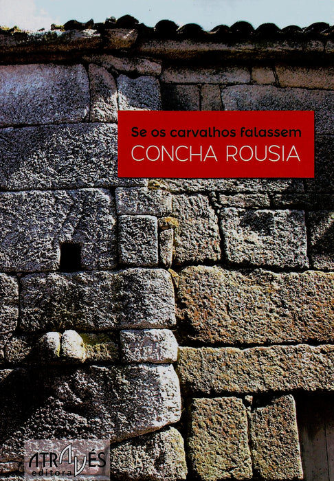 SE OS CARVALHOS FALASSEM