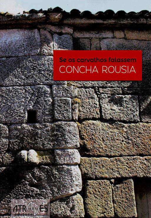 SE OS CARVALHOS FALASSEM