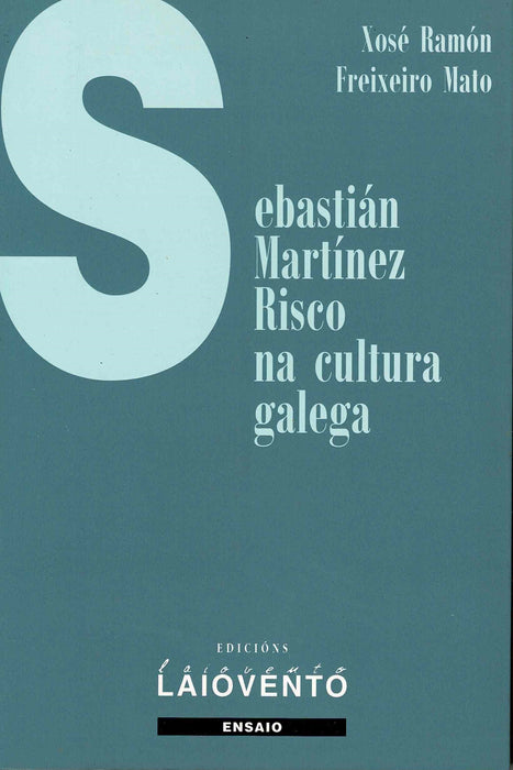 SEBASTIÁN MARTÍNEZ RISCO NA CULTURA GALEGA