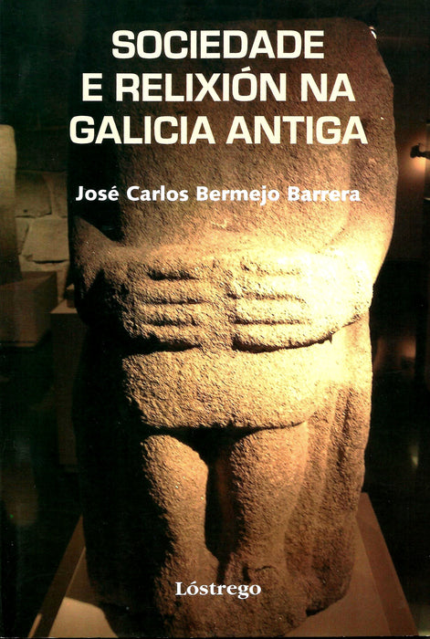 SOCIEDADE E RELIXIÓN NA GALICIA ANTIGA