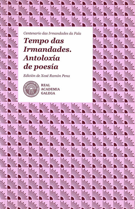 TEMPOS DAS IRMANDADES: ANTOLOXÍA DA POESÍA