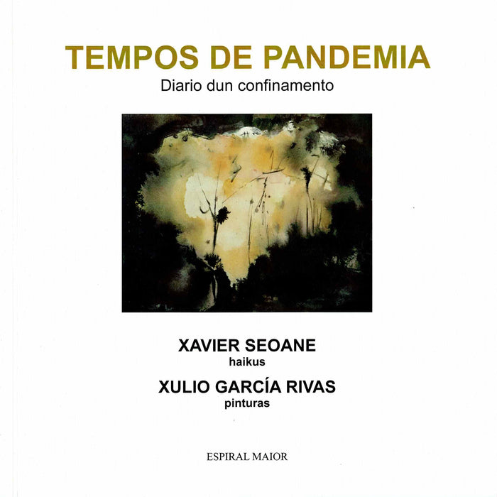 TEMPOS DE PANDEMIA. DIARIO DUN CONFINAMENTO.