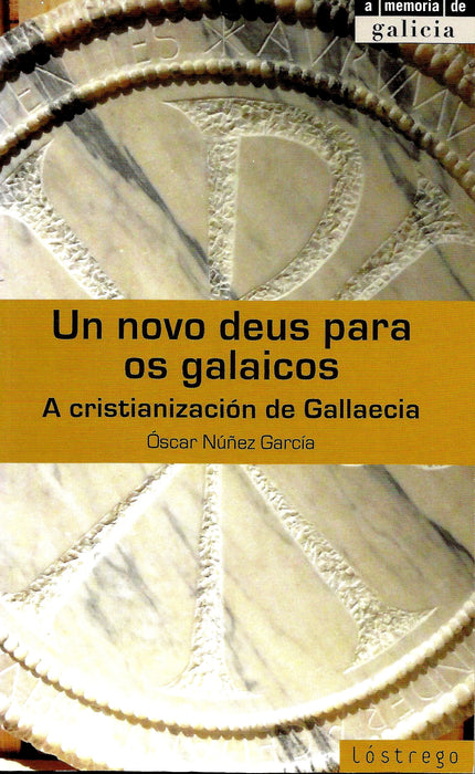 UN NOVO DEUS PARA OS GALAICOS