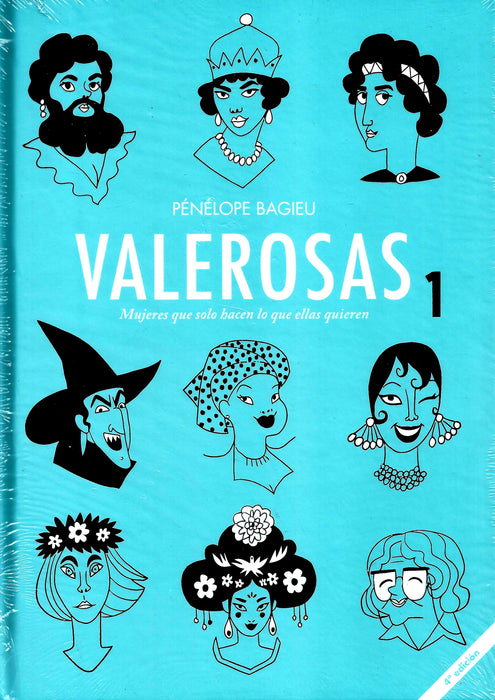 VALEROSAS 1. MUJERES QUE SOLO HACEN LO QUE ELLAS QUIEREN