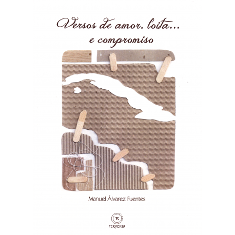 VERSOS DE AMOR, LOITA... E COMPROMISO.