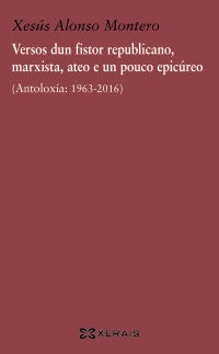 VERSOS DUN FISTOR REPUBLICANO, MARXISTA, ATEO E UN POUCO EPICÚREO