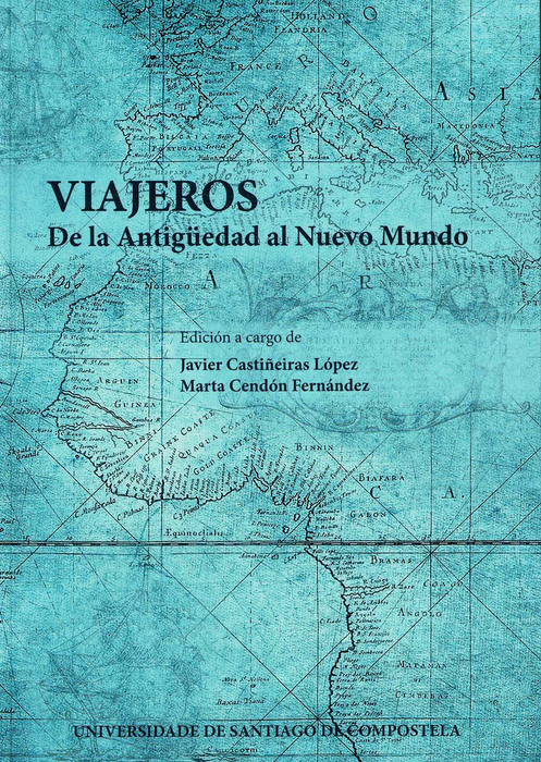 VIAJEROS. DE LA ANTIGÜEDAD AL NUEVO MUNDO