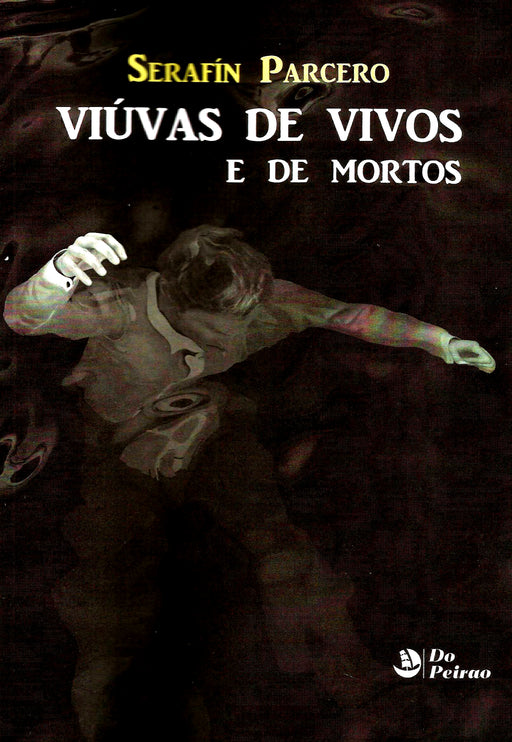 VIÚVAS DE VIVOS E DE MORTOS